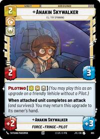 Anakin Skywalker - I'll Try Spinning (Foil)